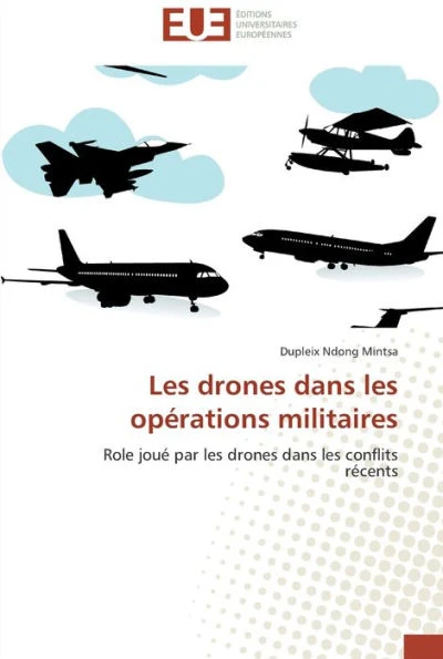 Les drones dans les opÃ©rations militaires