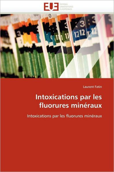Intoxications Par Les Fluorures MinÃ©raux