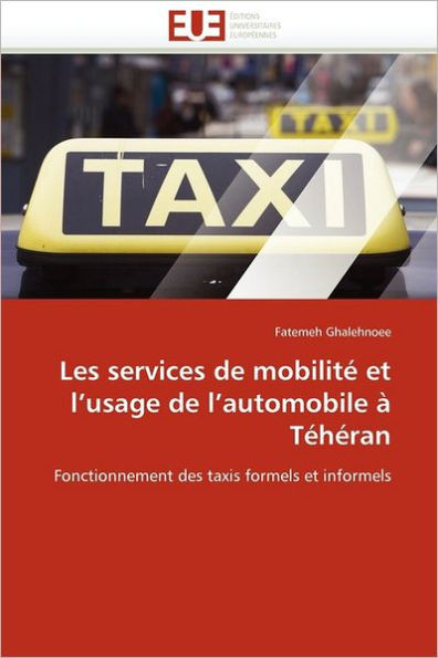 Les Services de MobilitÃ© Et l''usage de l''automobile Ã€ TÃ©hÃ©ran