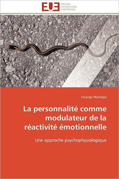 La Personnalité Comme Modulateur de la Réactivité Émotionnelle