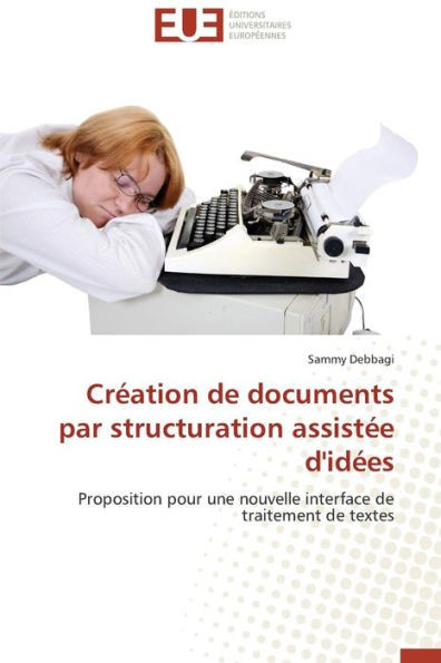 Création de Documents Par Structuration Assistée d'Idées