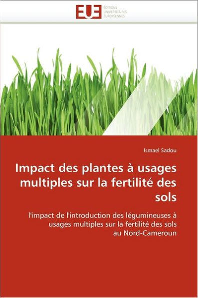 Impact Des Plantes Ã€ Usages Multiples Sur La FertilitÃ© Des Sols