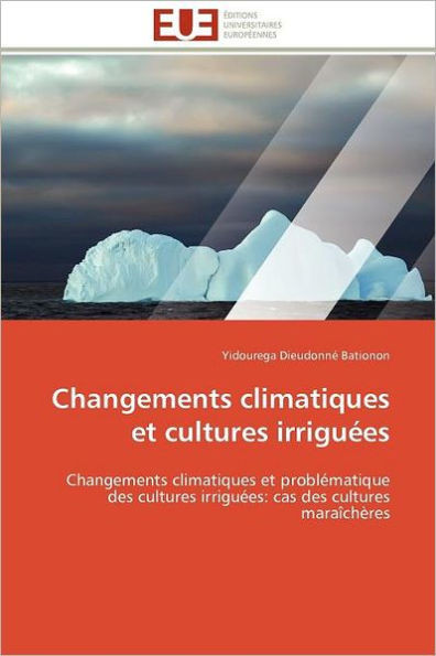 Changements Climatiques Et Cultures IrriguÃ©es