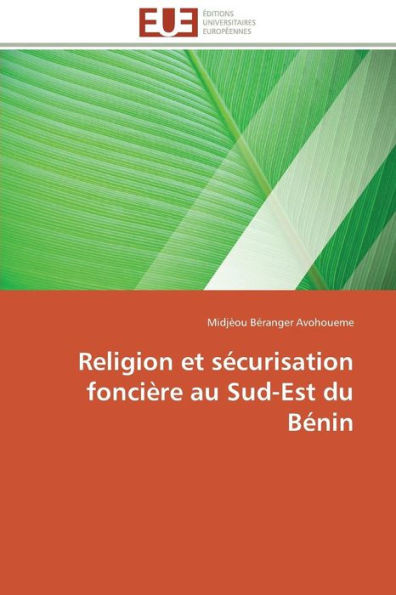 Religion Et SÃ©curisation FonciÃ¨re Au Sud-Est Du BÃ©nin