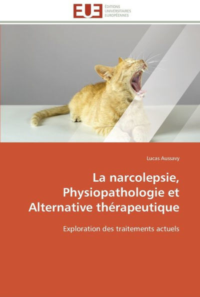 La narcolepsie, physiopathologie et alternative thÃ©rapeutique