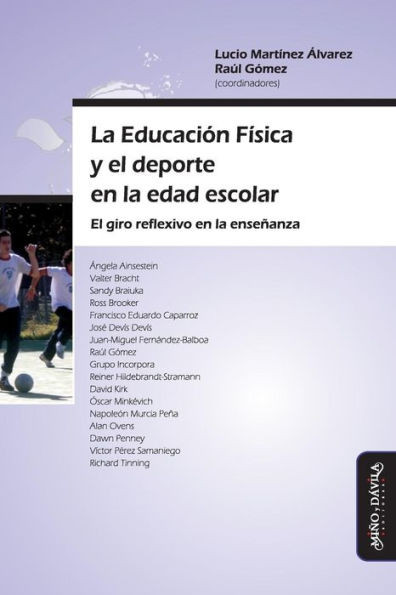 La EducaciÃ³n FÃ­sica y el deporte en la edad escolar: El giro reflexivo en la enseÃ±anza