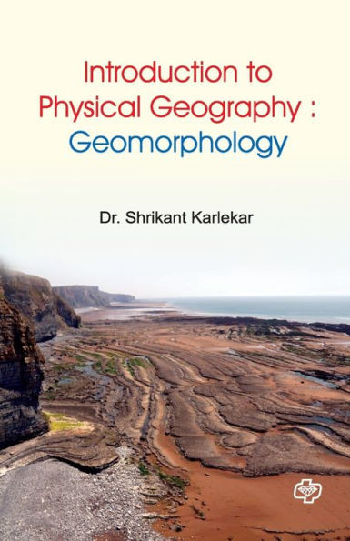 Introduction to Physical Geography: Geomorphology