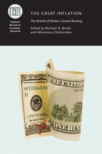 The Great Inflation: The Rebirth of Modern Central Banking