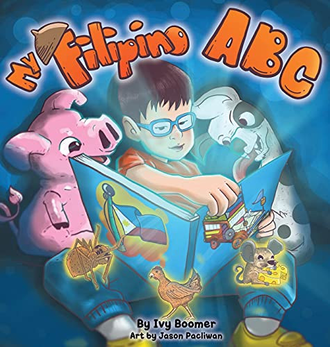 My Filipino Abc: Learn Tagalog From A To Z (Filipino Edition)