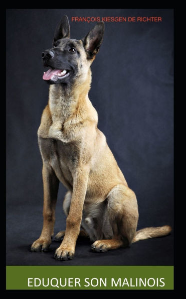 Éduquer Son Malinois