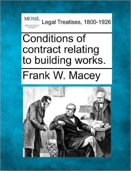 Conditions of Contract Relating to Building Works.