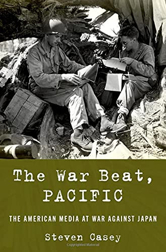 The War Beat, Pacific: The American Media At War Against Japan