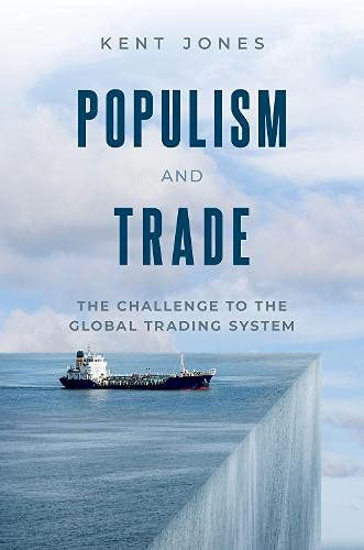 Populism And Trade: The Challenge To The Global Trading System