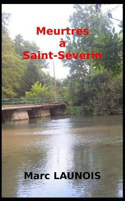 Meurtres À Saint-Séverin