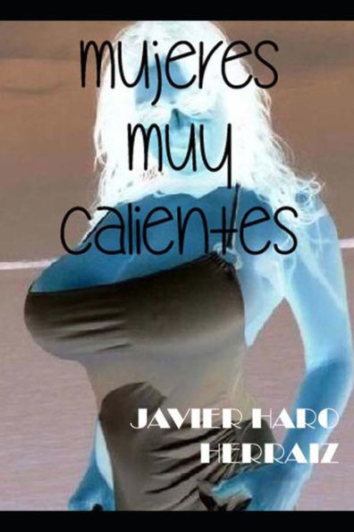 Mujeres Muy Calientes