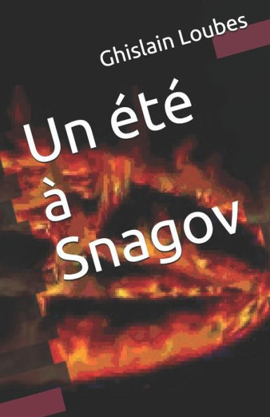 Un Ã©tÃ© Ã  Snagov