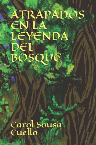Atrapados En La Leyenda del Bosque