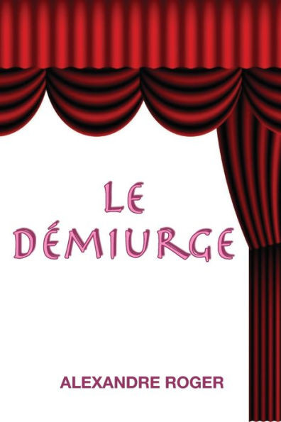 Le dÃ©miurge