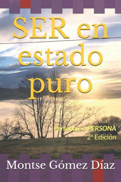 SER en estado puro: Personaje o PERSONA