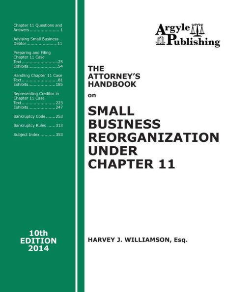 The Attorney's Handbook on Small Business Reorganization Under Chapter 11: 10th Edition, 2014
