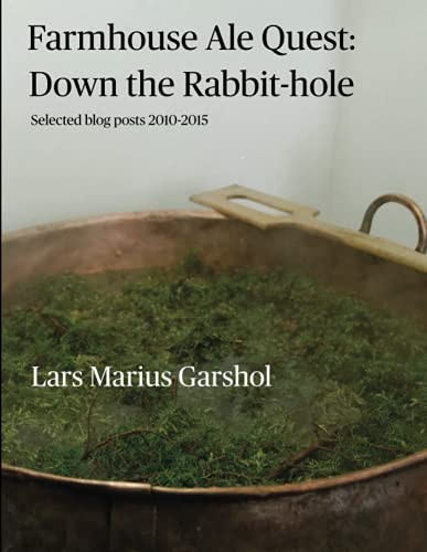 Farmhouse Ale Quest: Down The Rabbit-Hole: Blog Posts 2010-2015