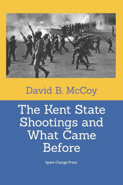 The Kent State Shootings and What Came Before