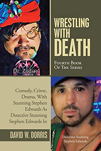 Wrestling With Death: Fourth Book Of The Series - 9781665526265