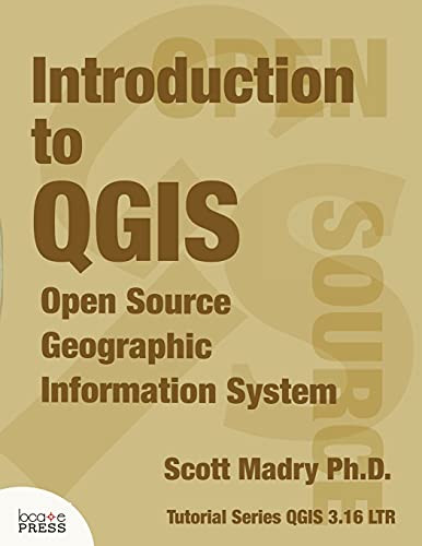 Introduction To Qgis: Open Source Geographic Information System