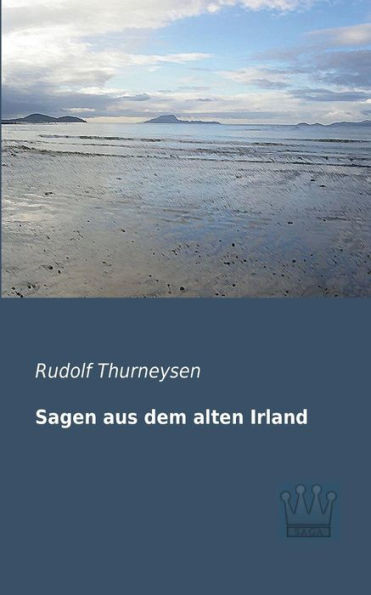Sagen aus dem alten Irland