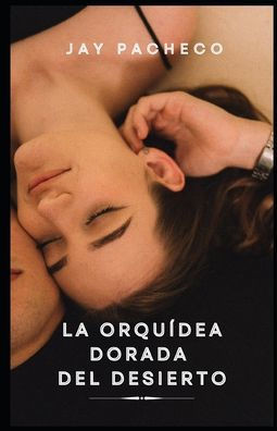 La OrquÃ­dea Dorada del Desierto