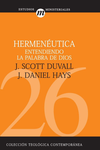 Hermenéutica: Entendiendo La Palabra de Dios