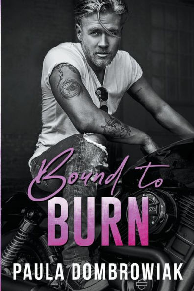 Bound to Burn: A Sexy Age Gap, Rock Star Romance