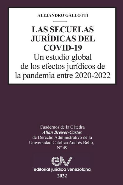 LAS SECUELAS JURÃDICAS DEL COVID-19. Un estudio global de los efectos jurÃ­dicos de la pandemia entre 2020-2022