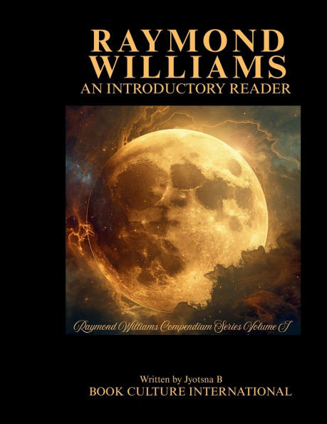 Raymond Williams: An Introductory Reader