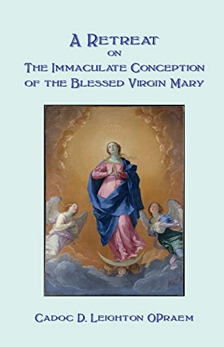 A Retreat On The Immaculate Conception Of The Blessed Virgin Mary