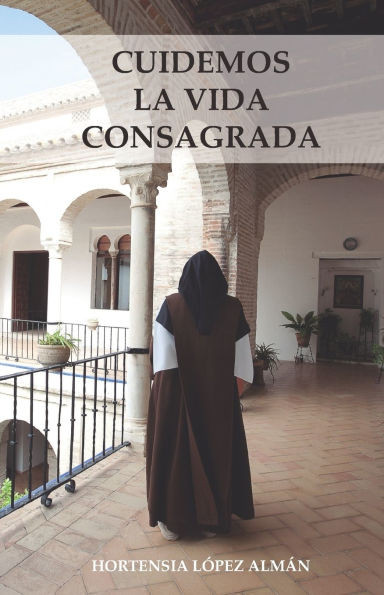 Cuidemos la vida consagrada