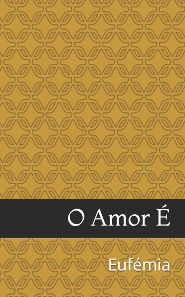O Amor Ã‰