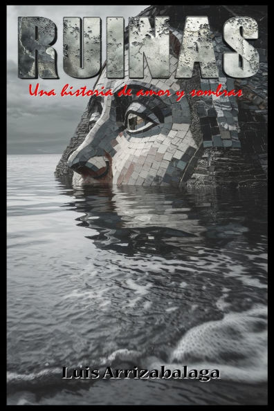 Ruinas: Una historia de amor y sombras