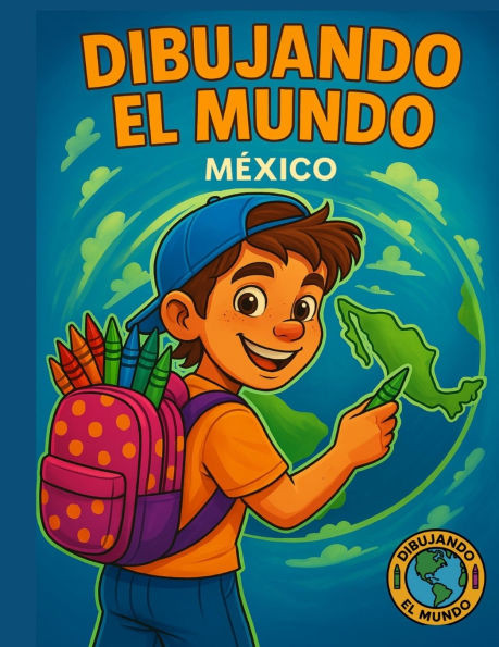 Dibujando El Mundo: MÃ©xico