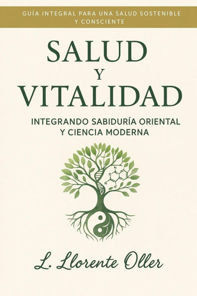Salud y Vitalidad: Integrando Sabiduría Oriental y Ciencia Moderna