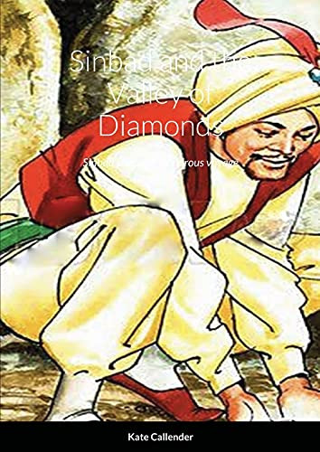 Sinbad And The Valley Of Diamonds: Sinbad'S Second Wondrous Voyage