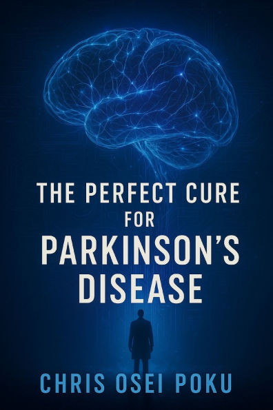 The Perfect Cure for Parkinson's Disease