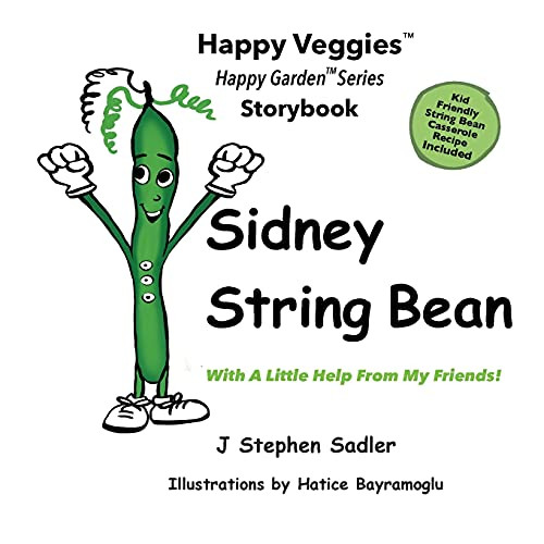 Sidney String Bean Storybook 8: With A Little Help From My Friends