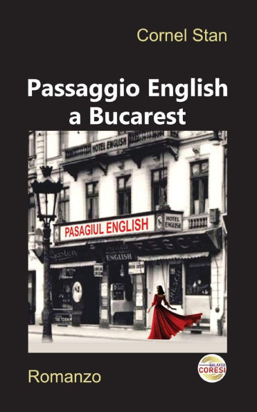 Passaggio English a Bucarest: Romanzo. Tradotto dal rumeno dall'autore