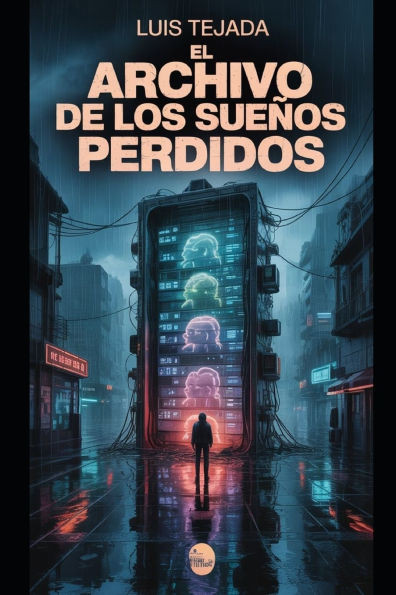 El archivo de los sueños perdidos: Novela de ciencia ficción y distopía