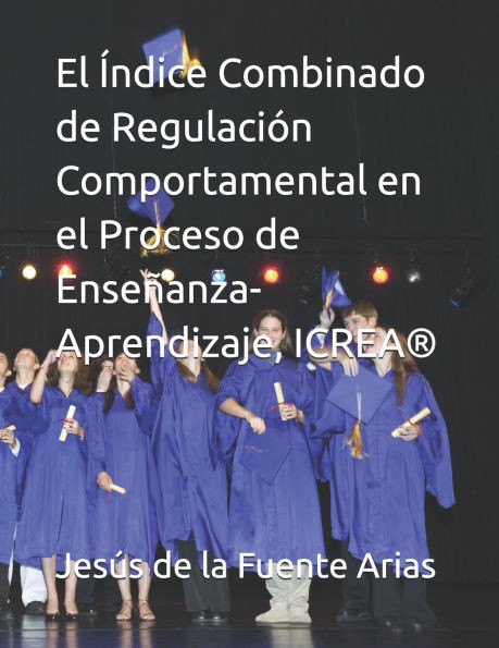 El Ãndice Combinado de RegulaciÃ³n Comportamental en el Proceso de EnseÃ±anza-Aprendizaje, ICREA(R)