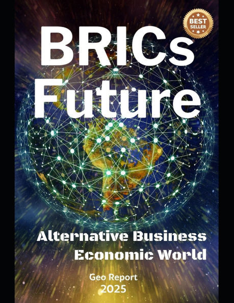 BRICs Future: Alternative Business Economic World