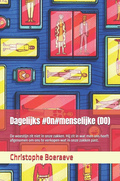 Dagelijks #On#menselijke (DO): De woestijn zit niet in onze zakken. Hij zit in wat men ons heeft afgenomen om ons te verkopen wat in onze zakken past.