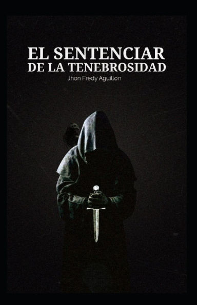 El Sentenciar de la Tenebrosidad: Relatos del MÃ¡s AllÃ¡