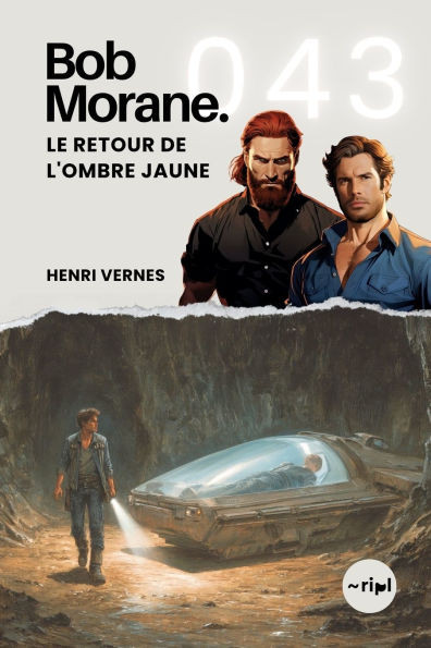 Bob Morane - Le Retour de l'Ombre Jaune: Tome 043